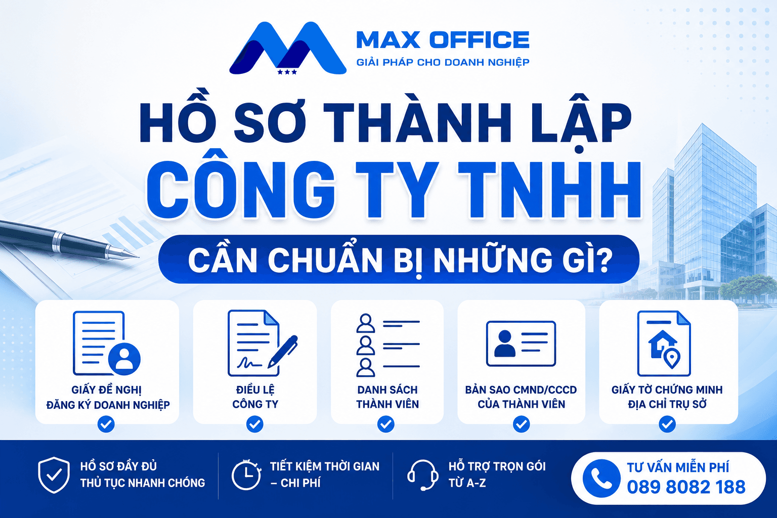 Hồ sơ thành lập công ty TNHH cần chuẩn bị những gì?